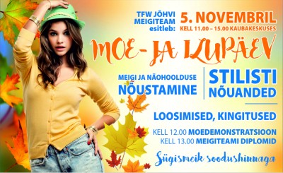 5 ноября с 11:00 до 15:00 в Jõhvi Kaubakeskus день моды и красоты!